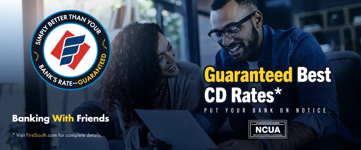 Guaranteed Best CD & IRA Rates | First South Financial